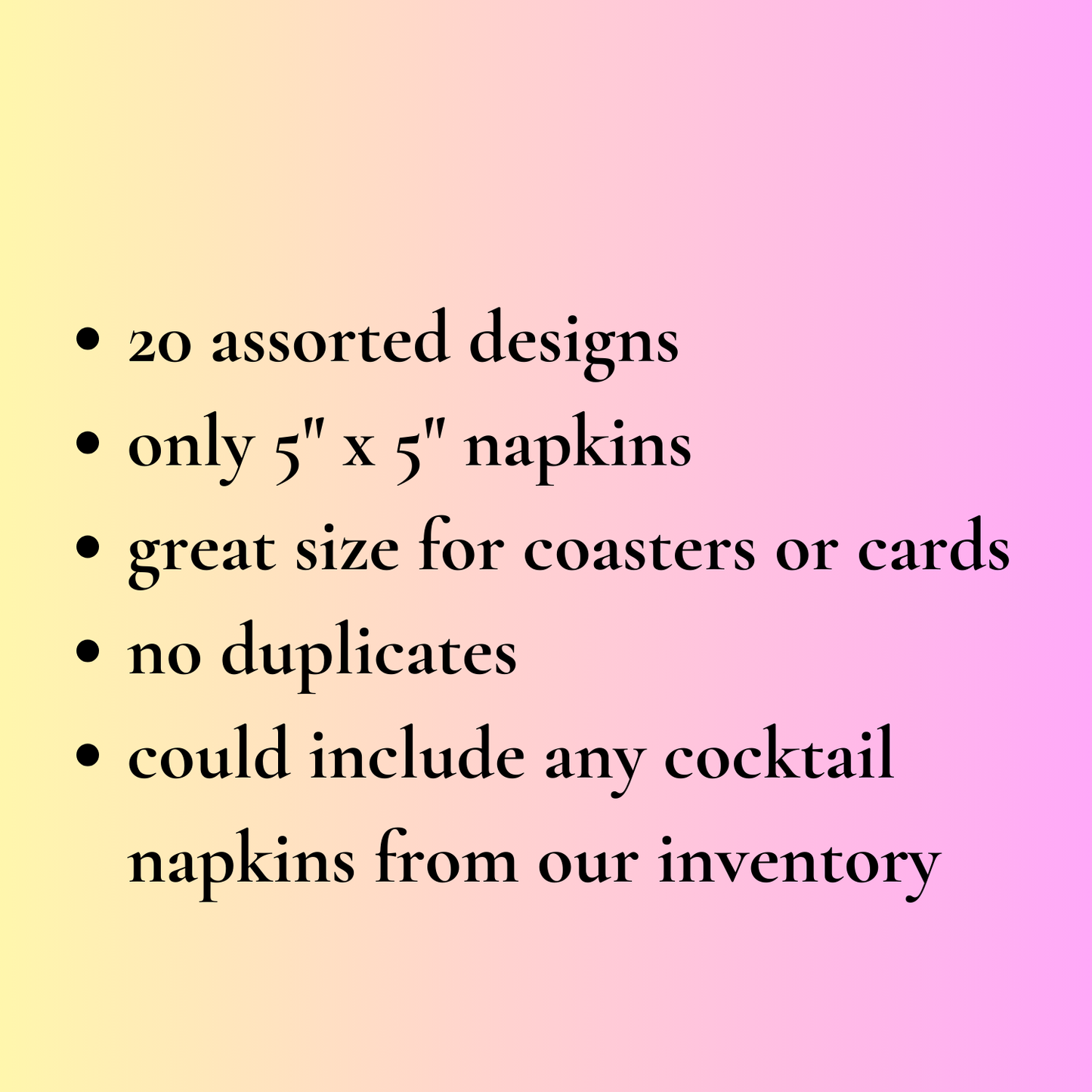 Napkin Surprise Pack - Cocktail 5" Only