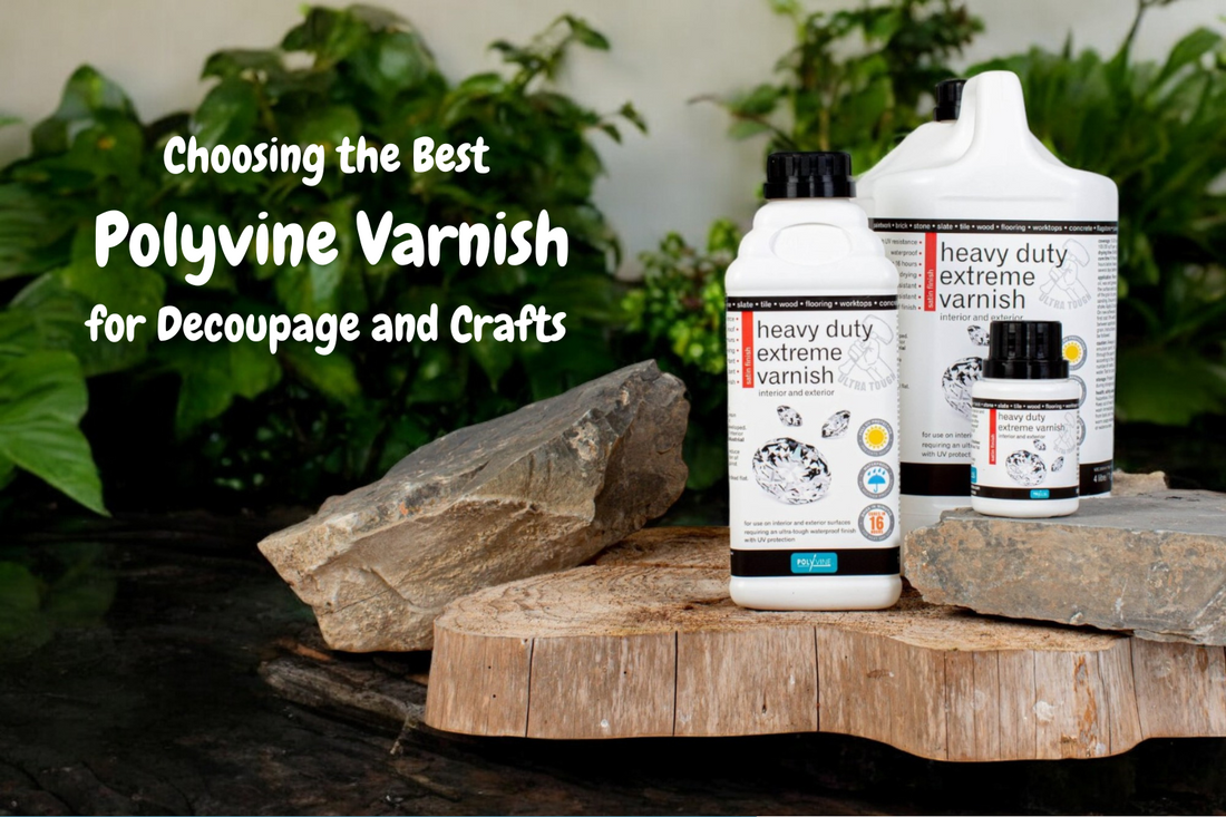 Choosing the Best Polyvine Varnish for Decoupage and Crafts