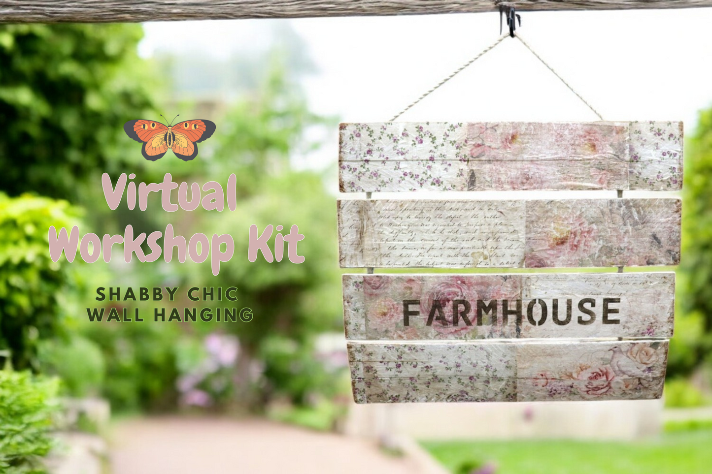 Virtual Workshop Kit - Shabby Chic Wall Hanging