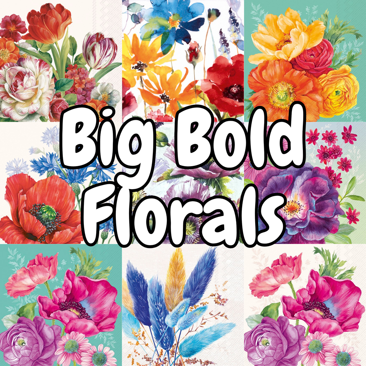 Decoupage Napkin Bundle - Big Bold Florals