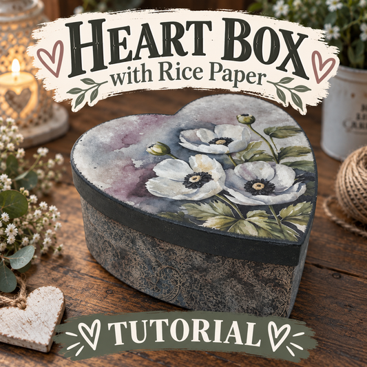 Rice Paper Decoupage - Heart Box Project